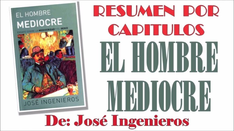 Ensayo De El Hombre Mediocre De Jose Ingenieros
